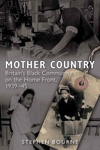 mother country,britain´s black community on the home front 1939-45