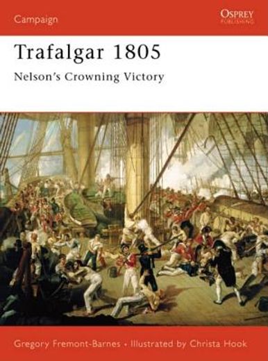 trafalgar 1805,nelson´s crowning victory
