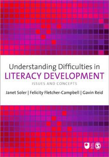 Understanding Difficulties in Literacy Development: Issues and Concepts