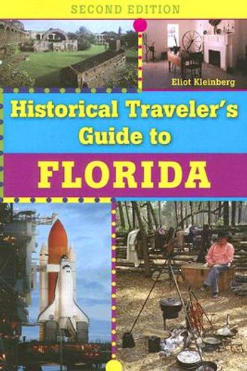 historical traveler´s guide to florida (en Inglés)