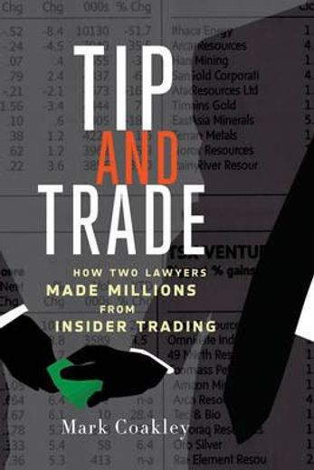 tip and trade,how two lawyers made millions from insider trading
