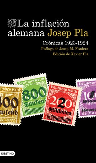 La Inflacion Alemana. Cronicas 1923-1924 (in Spanish)