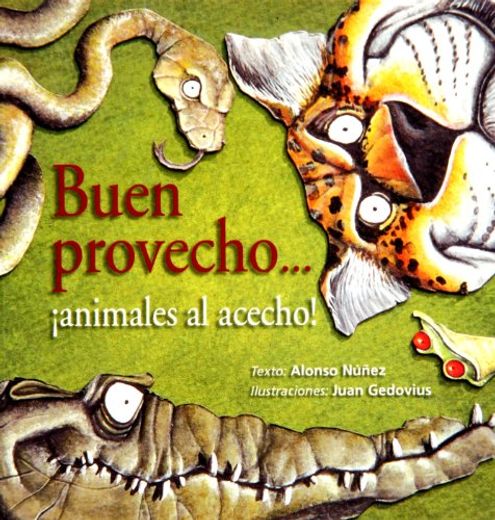 Buen provecho... ¡animales al acecho! (in Spanish)