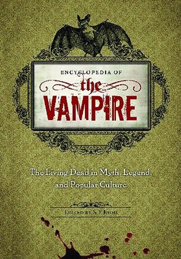 encyclopedia of the vampire,the living dead in myth, legend, and popular culture