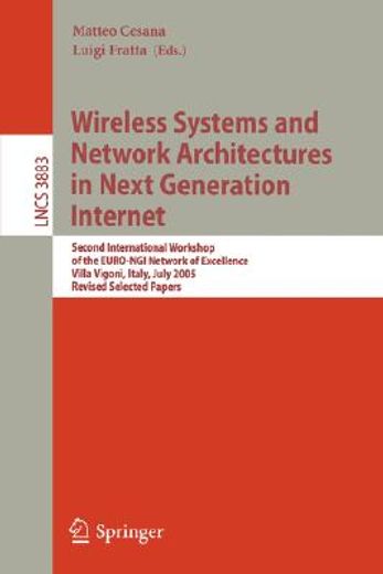 wireless systems and network architectures in next generation internet (in English)