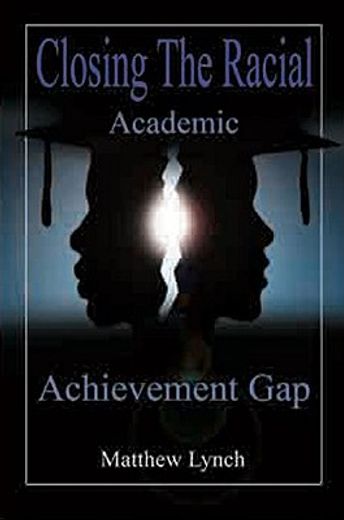 closing the racial academic achievement gap