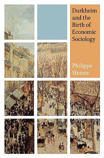 durkheim and the birth of economic sociology