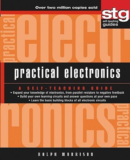 practical electronics,a self-teaching guide (en Inglés)