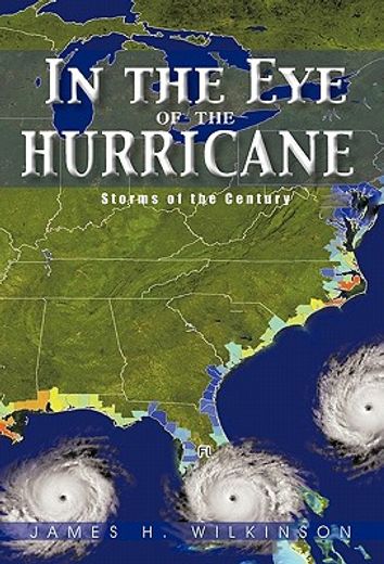 in the eye of the hurricane,storms of the century