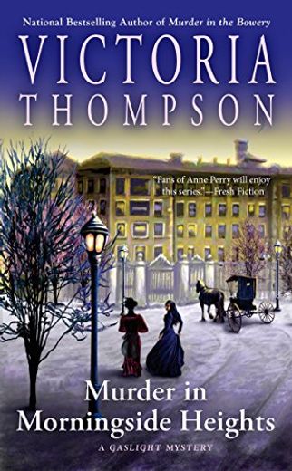 Murder in Morningside Heights a Gaslight Mystery (in English)