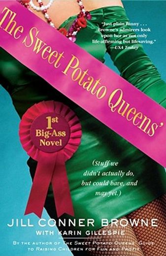 the sweet potato queens´ first big-ass novel,stuff we didn´t actually do, but could have, and may yet (in English)