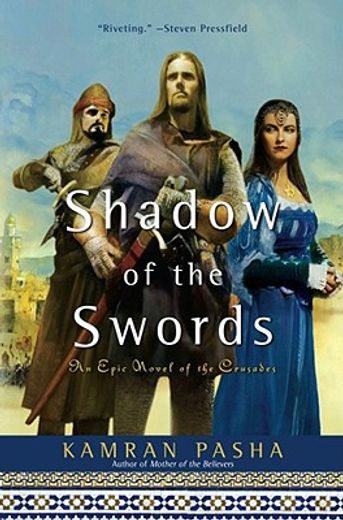 shadow of the swords,a novel of the crusades