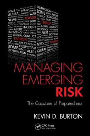 Managing Emerging Risk: The Capstone of Preparedness (en Inglés)