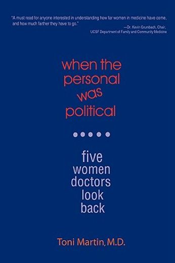 when the personal was political,five women doctors look back
