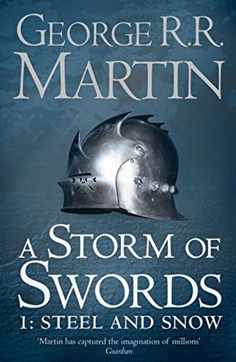 A Storm of Swords: Part 1 Steel and Snow (a Song of ice and Fire, Book 3) (en Inglés)