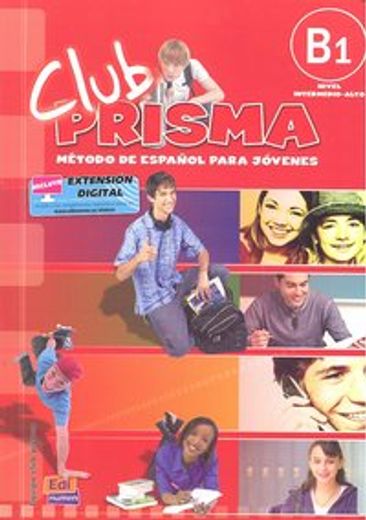 Club Prisma B1 Intermedio-Alto Libro del Alumno + CD [With CD (Audio)] (in English)