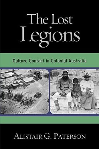 lost legions,cultural contact in colonial australia