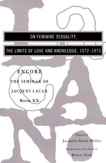 on feminine sexuality the limits of love and knowledge,encore 1972-1973