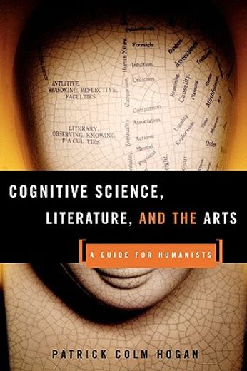 cognitive science, literature, and the arts,a guide for humanists