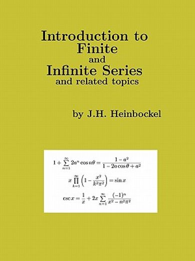 introduction to finite and infinite series and related topics (en Inglés)