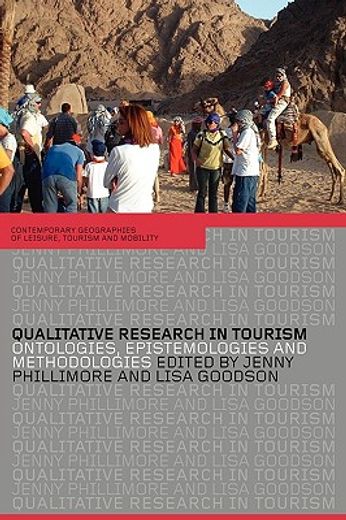qualitative research in tourism,ontologies, epistemologies and methodologies