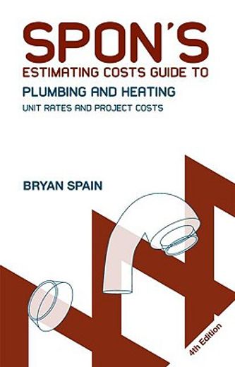 spon´s estimating costs guide to plumbing and heating,unit rates and project costs