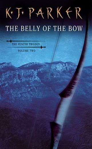 the belly of the bow,the fencer trilogy