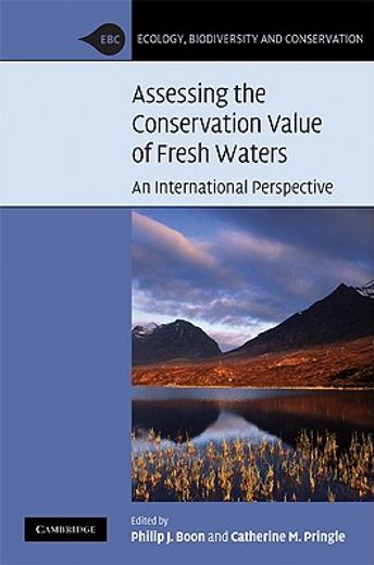 assessing the conservation value of freshwaters,an international perspective