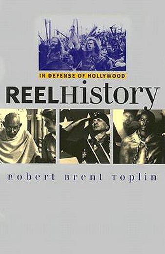 Reel History : In Defense of Hollywood (en Inglés)