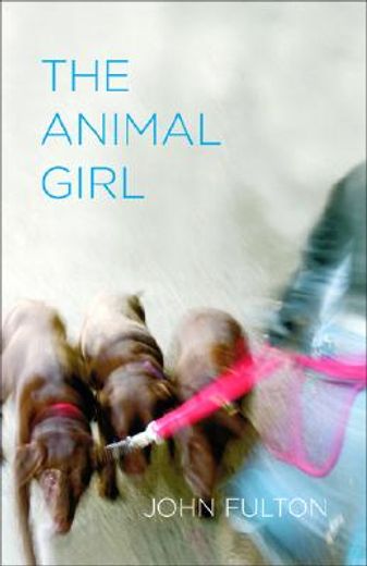 the animal girl,two novellas and three stories (in English)