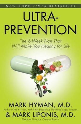 ultraprevention,the 6 week plan that will make you healthy for life