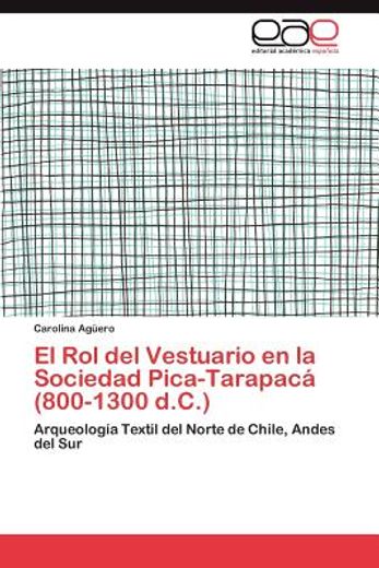 el rol del vestuario en la sociedad pica-tarapac (800-1300 d.c.) (in Spanish)