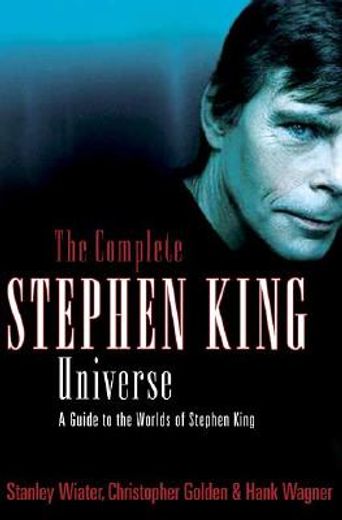 the complete stephen king universe,a guide to the worlds of stephen king (in English)