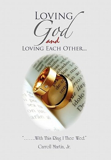 loving god and loving each other (en Inglés)
