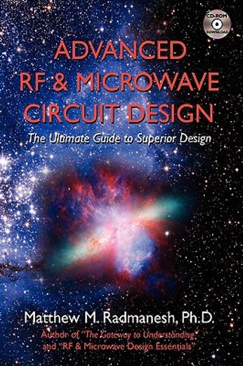 advanced rf & microwave circuit design,the ultimate guide to superior design