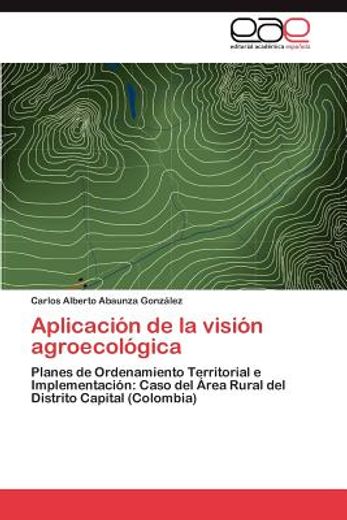 aplicaci n de la visi n agroecol gica (in Spanish)