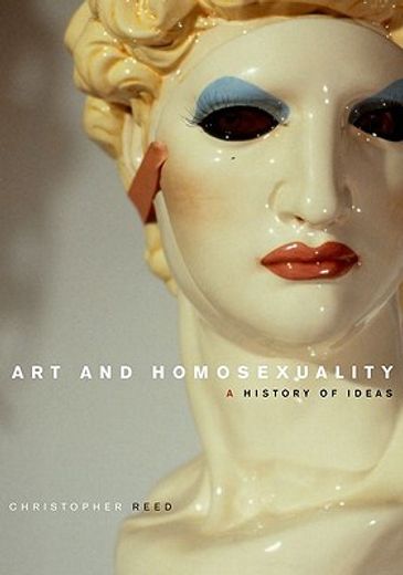 art and homosexuality,a history of ideas