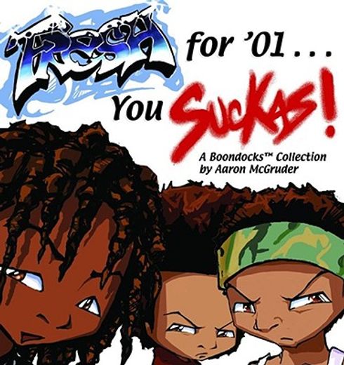 fresh for ´01 you suckas,a boondocks collection (in English)