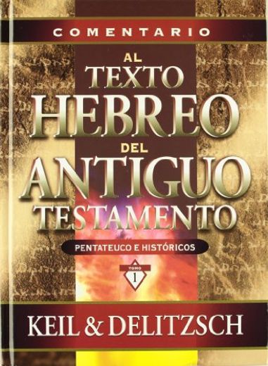 Comentario al Texto Hebreo del Antiguo Testamento