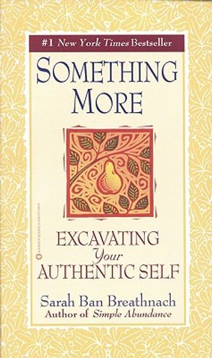 something more,excavating your authentic self (in English)