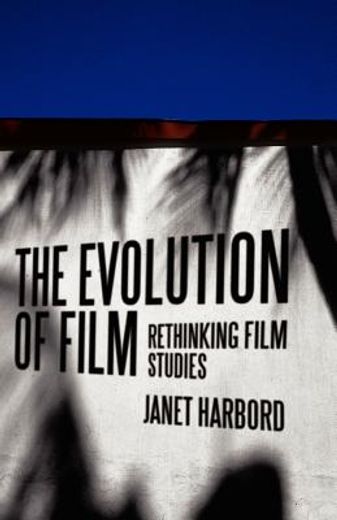 the evolution of film,rethinking film studies