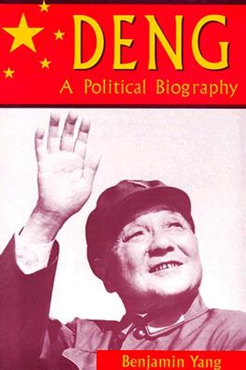 Deng: A Political Biography (en Inglés)