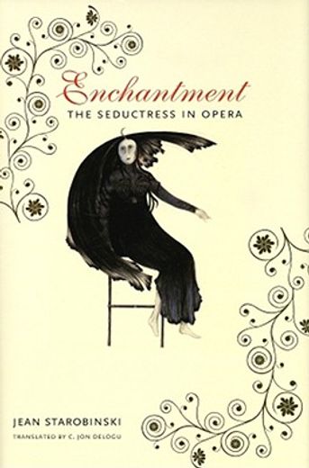 enchantment,the seductress in opera