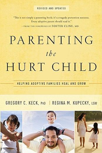 parenting the hurt child,helping adoptive families heal and grow (in English)