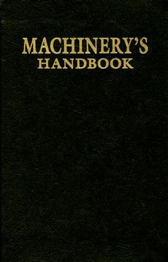 machinery´s handbook,for machine shop and drafting-room, 1914 first edition replica (en Inglés)