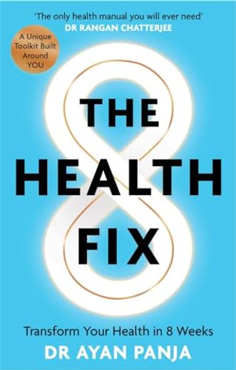 The Health Fix: Transform Your Health in 8 Weeks (en Inglés)