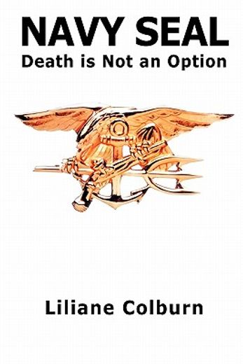 navy seal,death is not an option (in English)