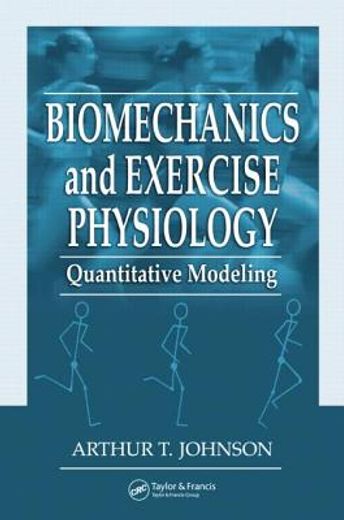 biomechanics and exercise physiology,quantitative modeling