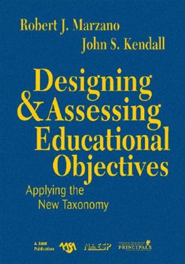designing & assessing educational objectives,applying the new taxonomy