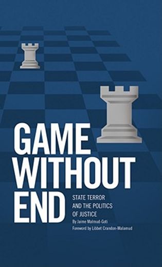 game without end,state terror and the politics of justice